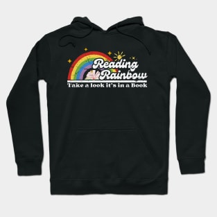 Take a Look, it's In a Book Reading Rainbow Hoodie